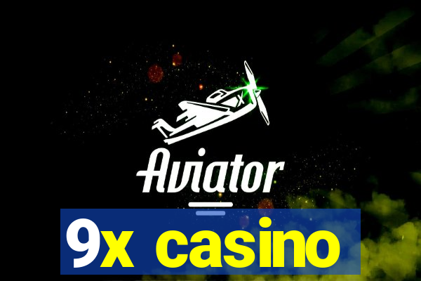 9x casino